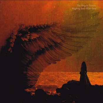 LP The Angelic Process: Weighing Souls With Sand