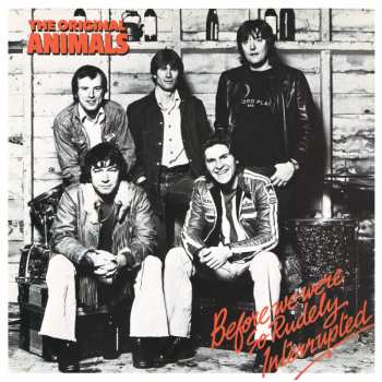 Album The Animals: Before We Were So Rudely Interrupted