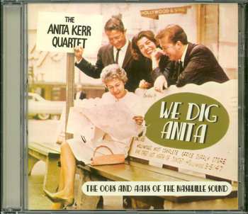 CD The Anita Kerr Singers: We Dig Anita - The Oohs And Aahs Of The Nashville Sound