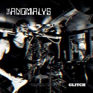 LP The Anomalys: Glitch