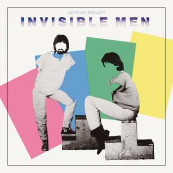 Album The Anthony Phillips Band: Invisible Men