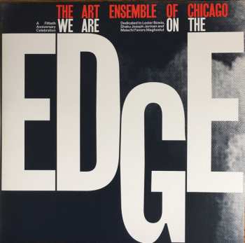 4LP/Set di cofanetti The Art Ensemble Of Chicago: We Are On The Edge (A 50th Anniversary Celebration)