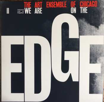 4LP/Set di cofanetti The Art Ensemble Of Chicago: We Are On The Edge (A 50th Anniversary Celebration)