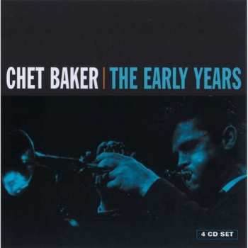 4CD/Set di cofanetti Chet Baker: The Early Years