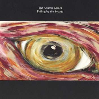 Album The Atlantic Manor: Failing By The Second