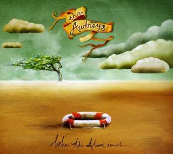 Album The Audreys: When The Flood Comes