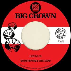 SP The Bacao Rhythm & Steel Band: How We Do ​/ Nuthin' But A G Thang