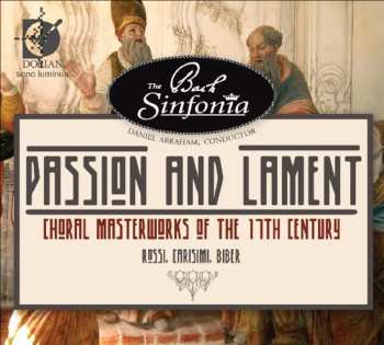 CD The Bach Sinfonia: Passion And Lament (Choral Masterworks Of The 17th Century)