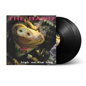 Album The Band: High On The Hog