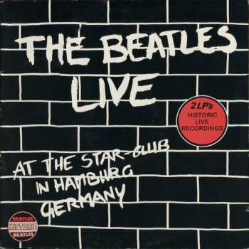 2LP The Beatles: Live At The Star-Club In Hamburg Germany