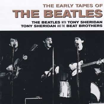 CD Various: The Early Tapes Of The Beatles
