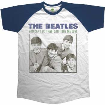 Merch The Beatles: Maglietta You Can't Do That - Can't Buy Me Love 