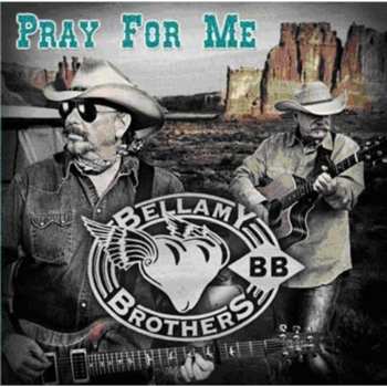 Album Bellamy Brothers: Pray For Me