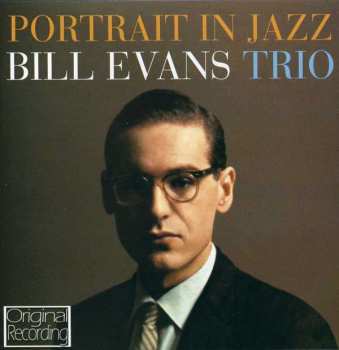 CD The Bill Evans Trio: Portrait In Jazz