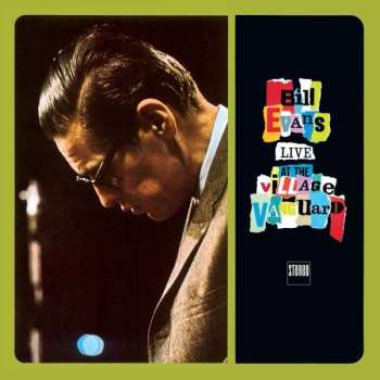 LP The Bill Evans Trio: Bill Evans Live At The Village Vanguard LTD