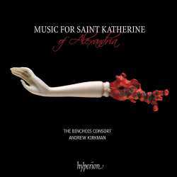 Album The Binchois Consort: Music For Saint Katherine Of Alexandria