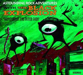 LP The Black Explosion: Servitors Of The Outer Gods