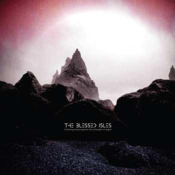 CD The Blessed Isles: Straining Hard Against The Strength Of Night