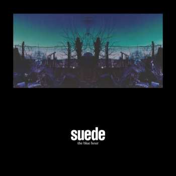 2LP/2CD/DVD/SP/Set di cofanetti Suede: The Blue Hour DLX | LTD