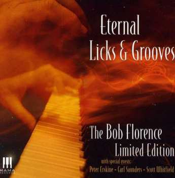 CD The Bob Florence Limited Edition: Eternal Licks & Grooves