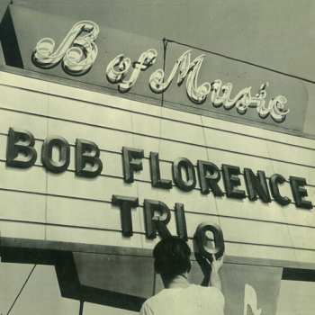 Album The Bob Florence Trio: Meet The Bob Florence Trio