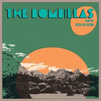 SP The Bombillas: Hatif B/w Kidi Bloom