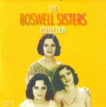 5CD/DVD/Set di cofanetti The Boswell Sisters: The Boswell Sisters Collection