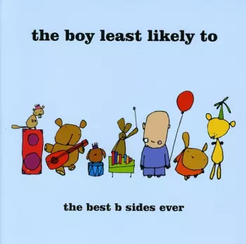 The Boy Least Likely To: The Best B Sides Ever