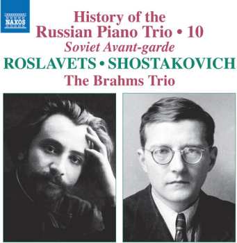 Album The Brahms Trio: History Of The Russian Pno Trio Vol. 10