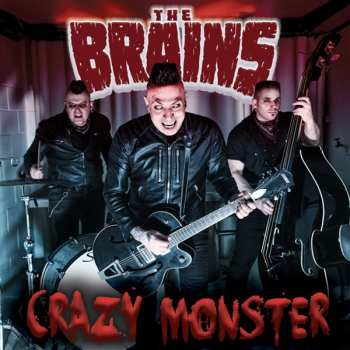 Album The Brains: Crazy Monster