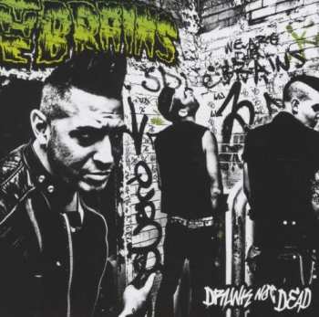 Album The Brains: Drunk Not Dead