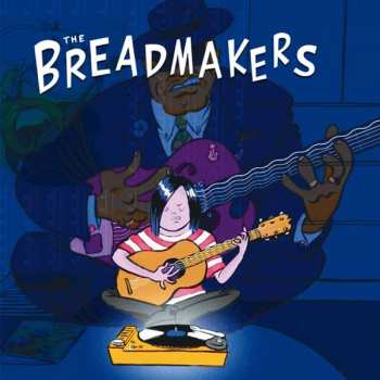 LP The Breadmakers: Breadmakers