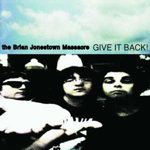 2LP The Brian Jonestown Massacre: Give It Back!