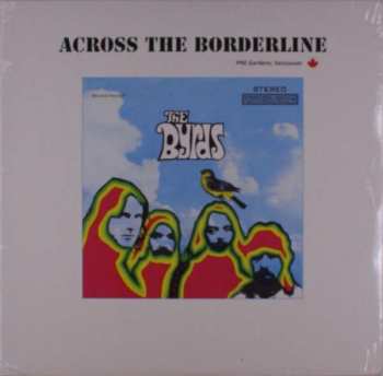 LP The Byrds: Across The Borderline LTD | NUM