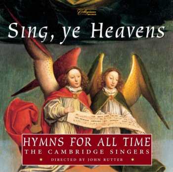 CD John Rutter: Sing, Ye Heavens (Hymns For All Time)