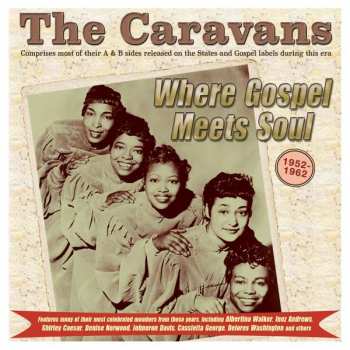 2CD The Caravans: Where Gospel Meets Soul: 1952-1962