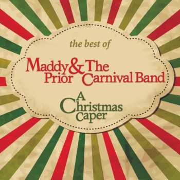 CD The Carnival Band: The Best Of Maddy Prior & The Carnival Band: A Christmas Paper