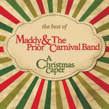 The Best Of Maddy Prior & The Carnival Band: A Christmas Paper