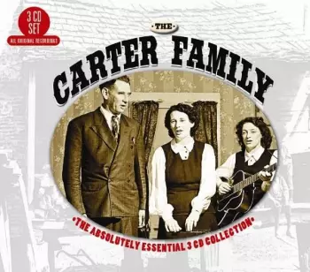The Carter Family: The Absolutely Essential Collection
