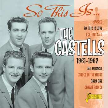 CD Castells: So This Is… The Castells - 1961-1962