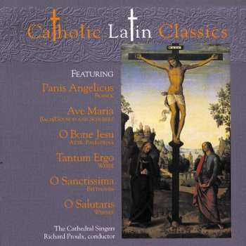 Album The Cathedral Singers: Catholic Latin Classics
