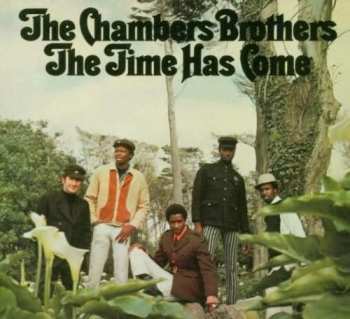 CD The Chambers Brothers: The Time Has Come