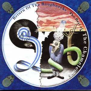 2CD The Chameleons: Return Of The Roughnec