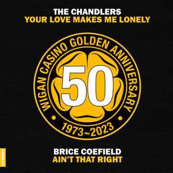 SP The Chandlers: Your Love Makes Me Lonely / Ain't That Right