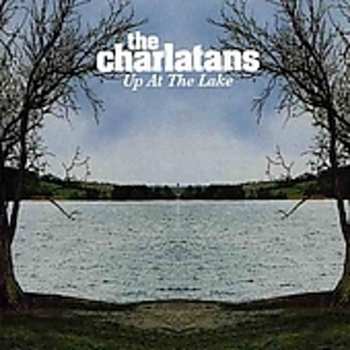 CD The Charlatans: Up At The Lake