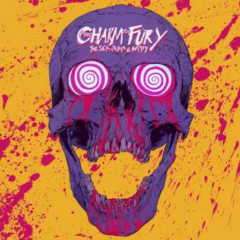 LP The Charm The Fury: The Sick, Dumb & Happy