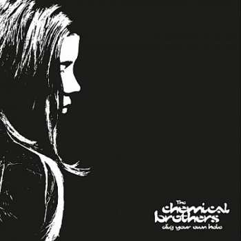 2CD The Chemical Brothers: Dig Your Own Hole LTD
