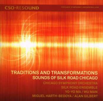 Album Yo-Yo Ma: Traditions And Transformations - Sound Of Silk Road Chicago
