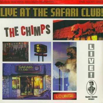 LP The Chimps: Live At The Safari Club!