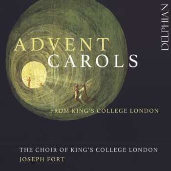 CD Choir of King's College London: Advent Carols From King’s College London